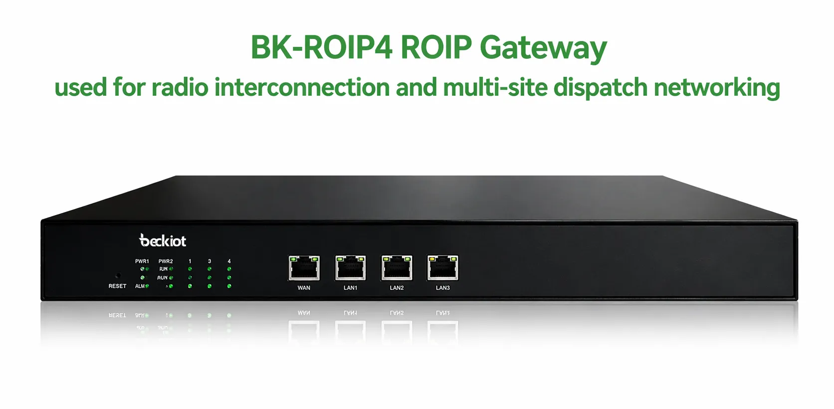 用于无线互联与多站点调度组网的BK-ROIP4 IP无线网关